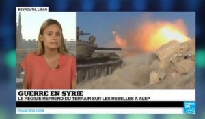 Syrie : le régime syrien appuyé par les intenses bombardements russes reprend du terrain à Alep