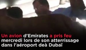 Dubaï : scènes de panique dans un avion d'Emirates en feu