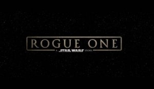 Rogue One : A Star Wars Story - Bande-annonce 1 (VO)