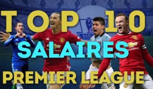 Le Top 10 des meilleurs salaires de la Premier League !