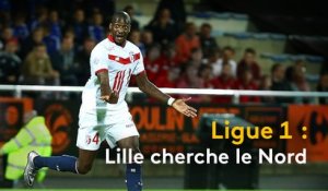 Ligue 1 : Lille cherche le Nord