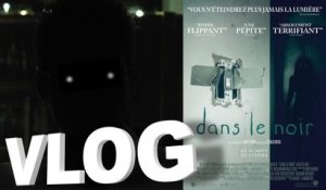 Vlog - Dans Le Noir