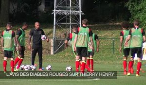 L'avis des Diables Rouges sur l'arrivée de Thierry Henry