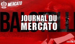 Journal du Mercato : le jour le plus long | Edition de 00h00