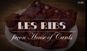 La recette des ribs façon House of Cards