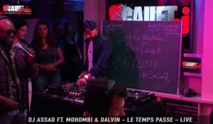 DJ Assad Ft. Mohombi et Dalvin - Le Temps Passe - C'Cauet sur NRJ
