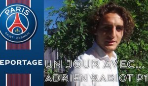 Un jour avec Adrien Rabiot (Partie 1)
