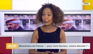 Musulmans de France : « Pour vivre heureux, vivons discrets ? »   - I24News Orient - 09/08/2016
