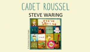 Steve Waring - Cadet Rousselle - chanson traditionnelle pour enfants