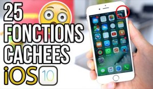 25 fonctions cachés et astuces sur iOS 10 !