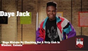 Daye Jack - Huge Mistake By Checking Out A Strip Club In Windsor, Canada (247HH Wild Tour Stories)