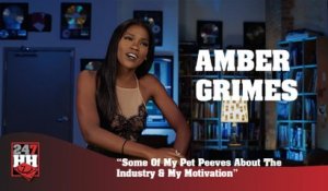 Amber Grimes - Some Of My Pet Peeves About The Industry & My Motivation (247HH Exclusive)  (247HH Exclusive)