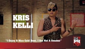 Kris Kelli - I Enjoy A Nice Cold Beer, I Am Not A Smoker (247HH Exclusive) (247HH Exclusive)