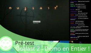 Pré-test - Outlast 2 (Gameplay de la Démo PS4 en Entier !)