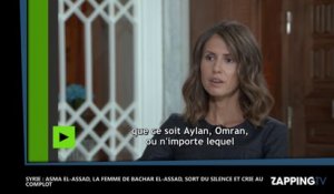 Syrie - Asma el-Assad : La femme de Bachard el-Assad sort du silence et crie au complot