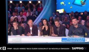 TPMP : Gilles Verdez tacle Élodie Gossuin et "Un chef à l’oreille" !
