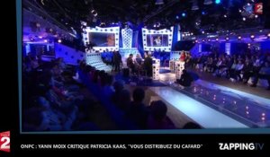 ONPC : Yann Moix critique Patricia Kaas, "Vous distribuez du cafard" (Vidéo)