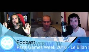 Podcast - Paris Games Week 2016 - Le Bilan du Salon !