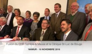 Fusion officielle du CHR de Namur, du CHR d'Auvelais et de la Clinique Saint-Luc de Bouge