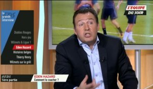 Foot - EDS : Wilmots «Eden Hazard sait marquer»