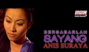 Anis Suraya - Bersabarlah Sayang (Official Music Video - HD)