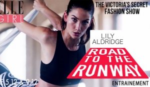 Le Victoria’s Secret Fashion Show 2016: L'entraînement de Lily Aldridge | Le 5.12 & 9.12 en exclusivité sur ELLE Girl