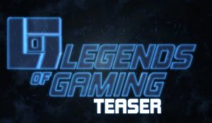 Legends Of Gaming France - Teaser