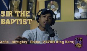 Sir the Baptist - Creflo "Almighty" Dollar (247HH King Bars)