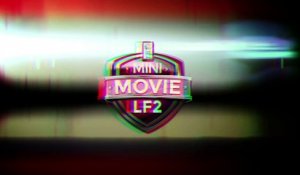 Mini Movie LF2 - S02E03