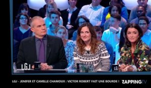 LGJ - Jenifer et Camille Chamoux : Victor Robert fait une bourde !