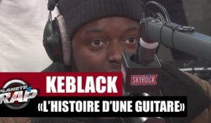 [EXCLU] KeBlack "L'histoire d'une guitare" en live #PlanèteRap