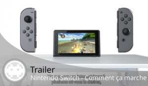 Trailer - Nintendo Switch (Présentation des Utilisations Mobiles et Salon)