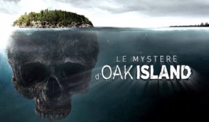 Le mystère d’Oak Island - Les 15 premières minutes en avant-première !!!