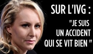 Marion Maréchal Le Pen sur l'IVG : "Je suis un accident qui se vit bien"