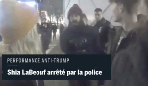 L'acteur Shia LaBeouf arrêté par la police lors d'une performance anti-Trump