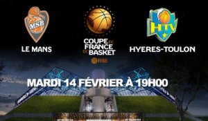 LIVE - Coupe de France - 1/4 de finale | Le Mans (Pro A) - Hyères-toulon (Pro A)