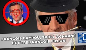 François Bayrou, troll acharné contre François Fillon