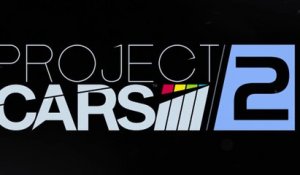 Project CARS 2 - fin 2017 sur PS4 - Trailer Bande-annonce [Full HD,1920x1080p]
