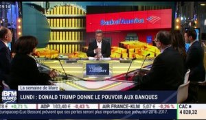 La semaine de Marc (1/2): Donald Trump donne le pouvoir aux banques - 10/02