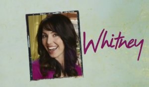 Whitney - Promo saison 1