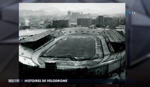 19h30 SPORT - Histoires de Vélodrome