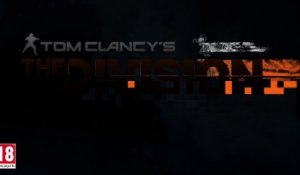 Tom Clancy’s The Division : Trailer de la version d'essai