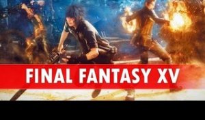 Final Fantasy XV - Un sort redoutable - GAMEPLAY