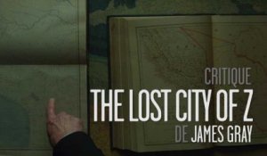 "The Lost city of Z" : un film d'aventure au premier degré