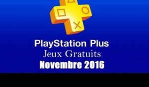 PlayStation Plus : Les Jeux Gratuits de Novembre 2016