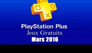 PlayStation Plus : Les Jeux Gratuits de Mars 2016
