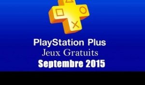 PlayStation Plus : Les Jeux Gratuits de Septembre 2015