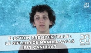 Élection présidentielle :  Nolan, le gifleur de Manuel Valls,  est candidat