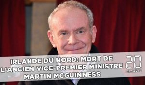 Irlande du Nord: Mort de l'ancien vice-Premier ministre Martin McGuinness