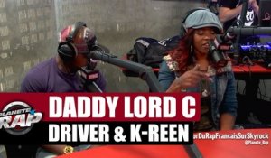 Driver, Daddy Lord C & K-reen en freestyle [Part. 3] #PlanèteRap